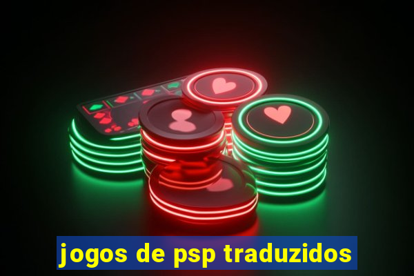 jogos de psp traduzidos